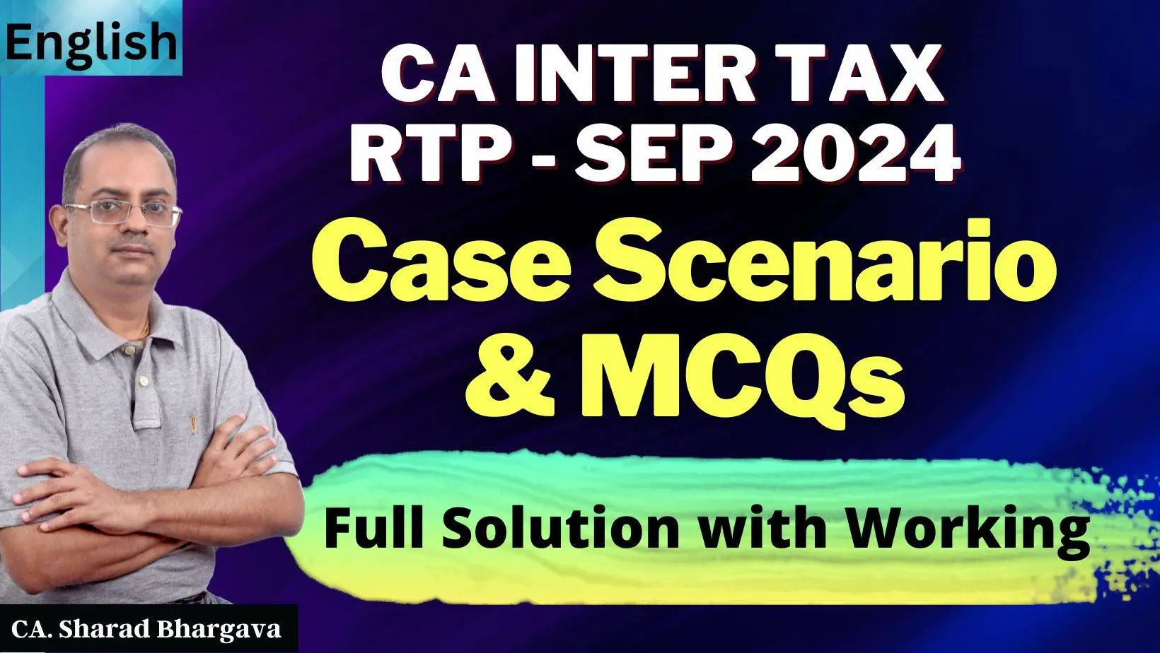 (English) RTP for CA Inter Sept 2024 Tax / Full solution to MCQs with Working / CA. Sharad Bhargava