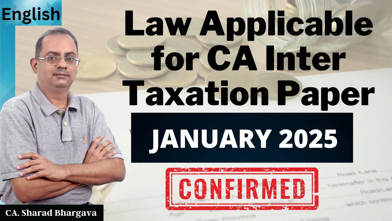 (English) Which law is applicable for CA Inter Tax January 2025 paper / CA. Sharad Bhargava