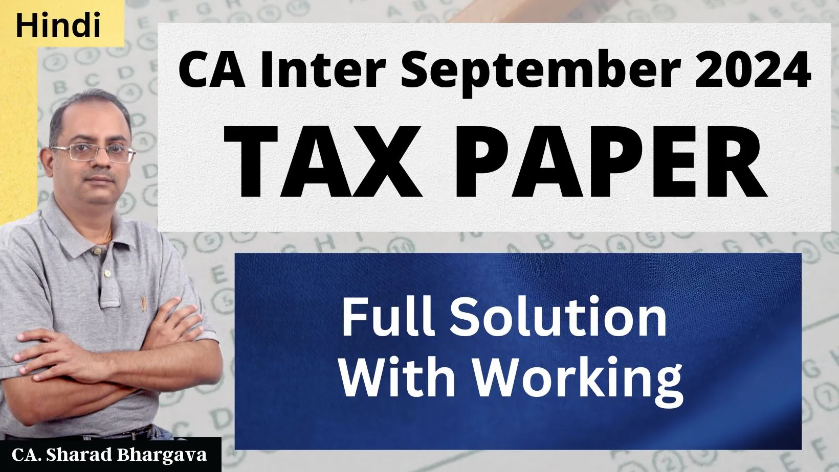 (Hindi) / CA Inter September 2024 TAX paper - Full Solution With Working / CA. Sharad Bhargava