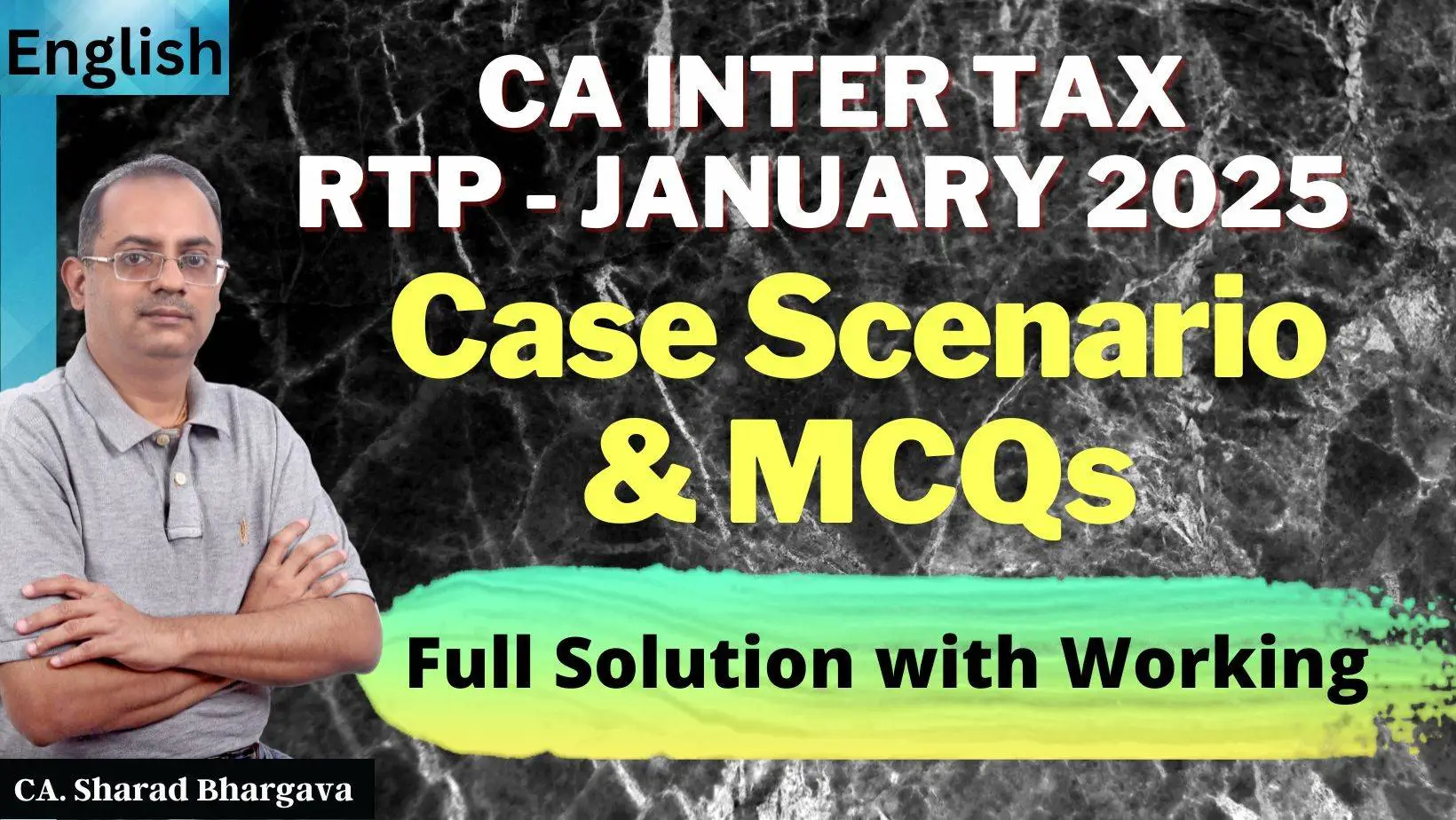 (English) RTP for CA Inter Jan 2025 Tax / Full solution to MCQs with Working / CA. Sharad Bhargava